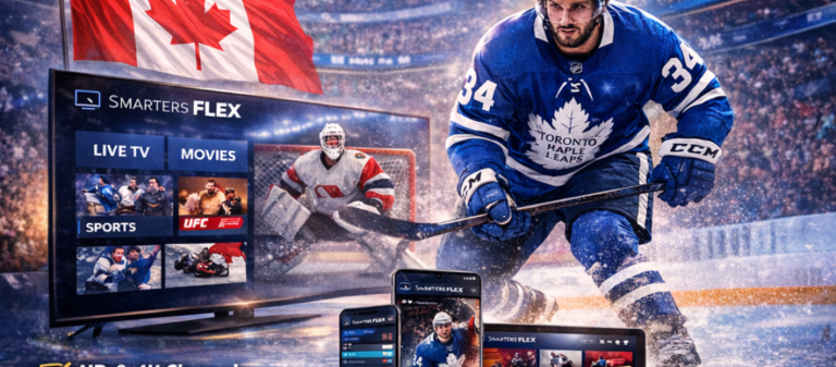 Best IPTV Service in Canada (2026 Guide) – Smarters Flex Review