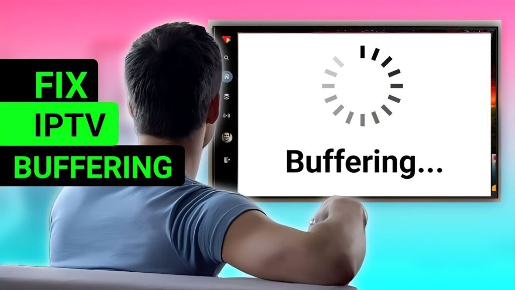 IPTV Buffering Issues? 7 Proven Fixes for Smooth Streaming in 2026