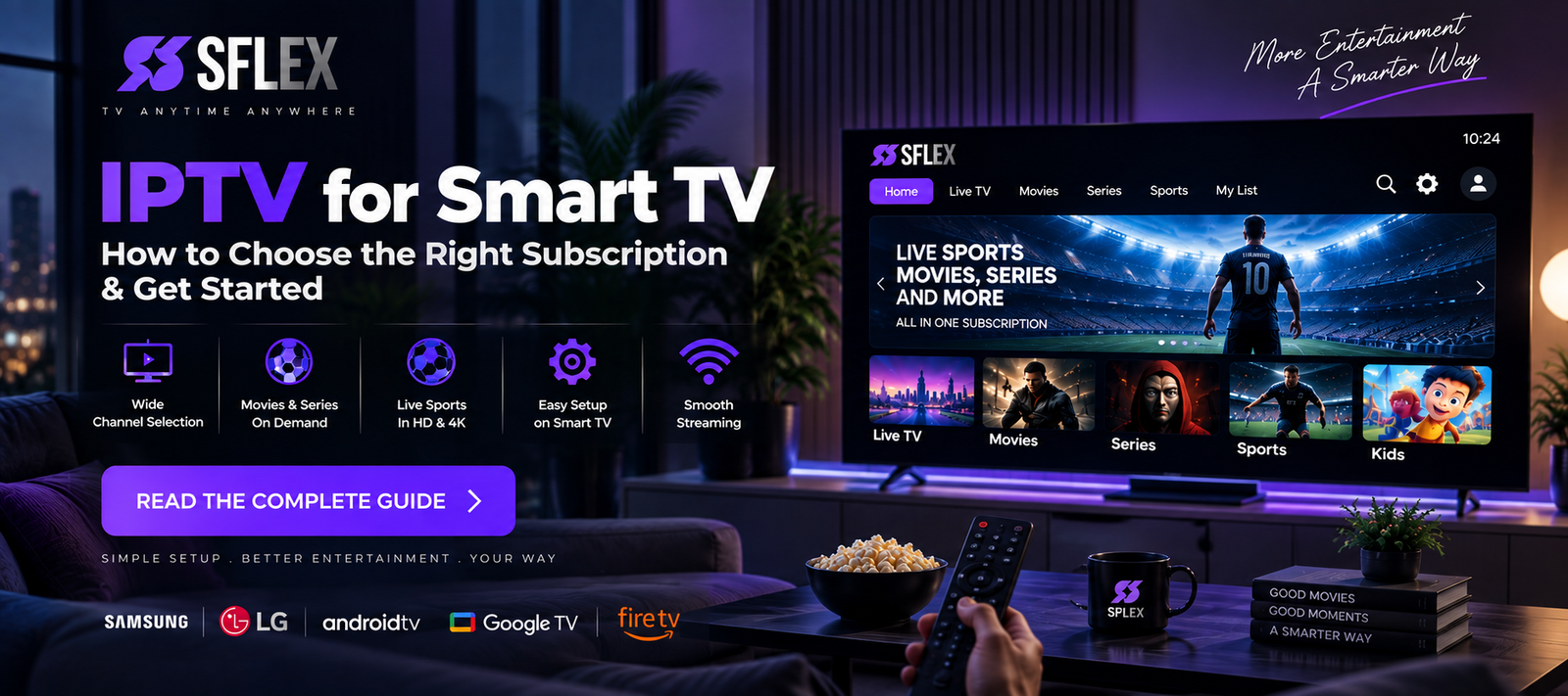 IPTV for Smart TV: How to Choose the Right Subscription & Get Started